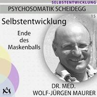 Selbstentwicklung - Dr. med. Wolf-Jürgen Maurer - Hörbuch