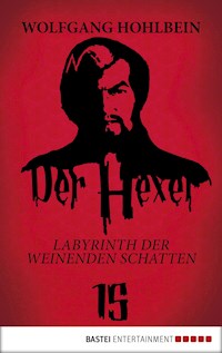 Der Hexer 15 - Wolfgang Hohlbein - E-Book