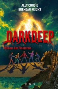 Darkdeep – Stimme der Finsternis - Ally Condie - E-Book