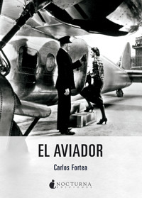 El aviador - Carlos Fortea - E-Book