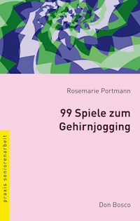 99 Spiele zum Gehirnjogging - eBook - Rosemarie Portmann - E-Book