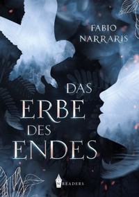 Das Erbe des Endes - Fabio Narraris - E-Book