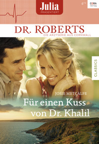Für einen Kuss von Dr. Khalil - Josie Metcalfe - E-Book