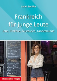 Frankreich für junge Leute - Sarah Bonfite - E-Book