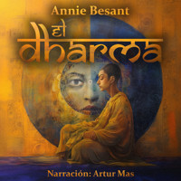 El Dharma - Annie Besant - Hörbuch
