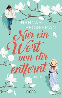 Nur ein Wort von dir entfernt - Hannah Beckerman - E-Book