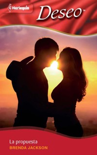 La propuesta - Brenda Jackson - E-Book