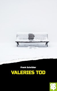 Valeries Tod - Frank Schröder - E-Book