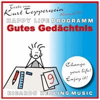 Gutes Gedächtnis (Happy Life Programm) [Texte von Kurt Tepperwein] -  - Hörbuch