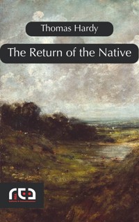 The Return of the Native - Thomas Hardy. - E-Book