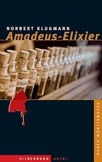 Amadeus-Elixier - Norbert Klugmann - E-Book