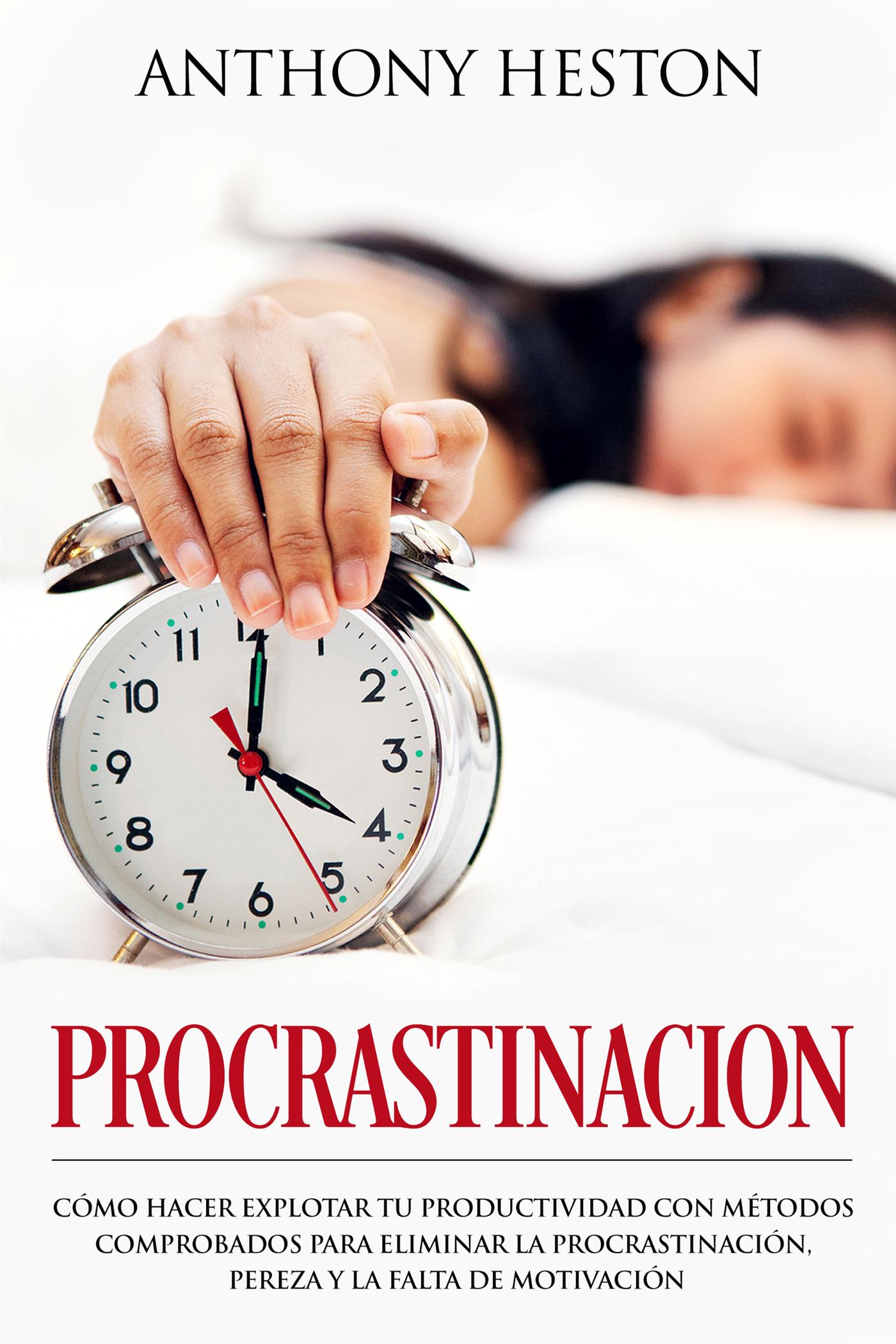 Procrastinación - Anthony Heston - E-Book