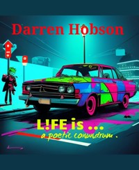 Life Is... - Darren Hobson - kostenlos E-Book
