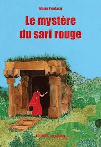 Le mystère du sari rouge - Marie Pontacq - E-Book