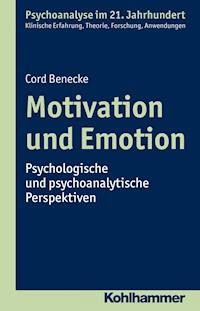 Motivation und Emotion - Cord Benecke - E-Book