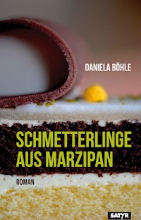 Schmetterlinge aus Marzipan - Daniela Böhle - E-Book