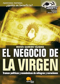 El negocio de la virgen - Moisés Garrido Vázquez - E-Book