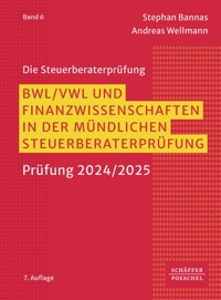 BWL, VWL und Finanzwissenschaften in der mündlichen Steuerberaterprüfung - Stephan Bannas - E-Book