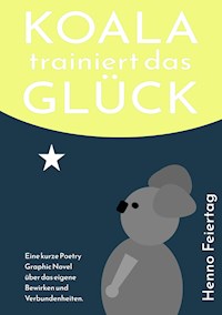Koala trainiert das Glück - Henno Feiertag - E-Book