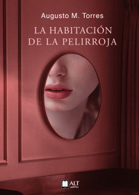 La habitación de la pelirroja - Augusto M. Torres - E-Book