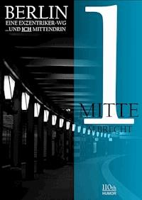 Mitte 1 - Albrecht Behmel - E-Book