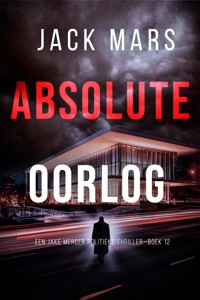 Absolute Oorlog (Een Jake Mercer Politieke Thriller—Boek 12) - Jack Mars - E-Book