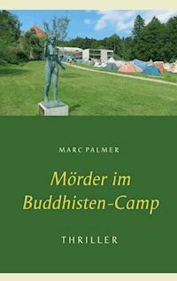 Mörder im Buddhisten-Camp - Marc Palmer - E-Book