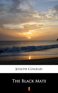 The Black Mate - Joseph Conrad - E-Book