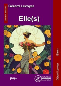 Elle(s) - Gérard Levoyer - E-Book