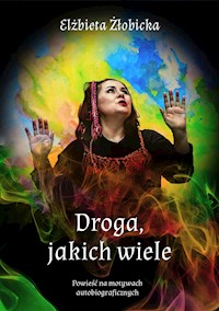 Droga jakich wiele - Elżbieta Żłobicka - E-Book