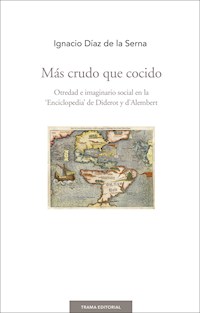 Más crudo que cocido - Ignacio Díaz de la Serna - E-Book