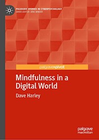 Mindfulness in a Digital World - Dave Harley - E-Book