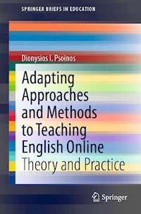 Adapting Approaches and Methods to Teaching English Online - Dionysios I. Psoinos - E-Book