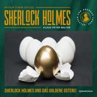 Sherlock Holmes und das goldene Osterei - Sir Arthur Conan Doyle - Hörbuch