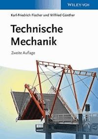 Technische Mechanik - Karl-Friedrich Fischer - E-Book