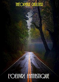 L'oeuvre fantastique - Theophile Gautier - E-Book