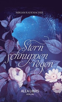 Sternschnuppenregen - Miriam Rademacher - E-Book