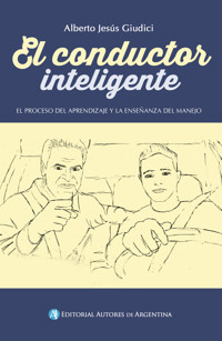El conductor inteligente - Alberto Jesús Giudici - E-Book