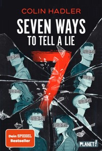 Seven Ways to Tell a Lie - Colin Hadler - E-Book