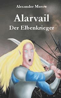 Alarvail - Alexander Merow - E-Book
