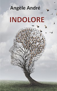 Indolore - Angèle André - E-Book