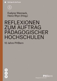 Reflexionen zum Auftrag pädagogischer Hochschulen - Heinz Rhyn - E-Book