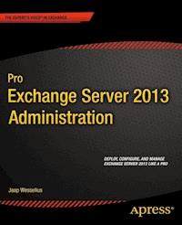 Pro Exchange Server 2013 Administration - Jaap Wesselius - E-Book