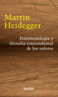 Fenomenología y filosofía trascendental de los valores - Martin Heidegger - E-Book