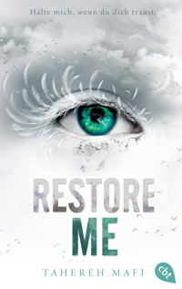Restore Me - Tahereh Mafi - E-Book