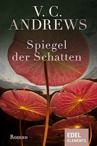 Spiegel der Schatten - V.C. Andrews - E-Book
