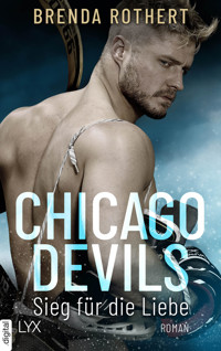 Chicago Devils - Sieg für die Liebe - Brenda Rothert - E-Book