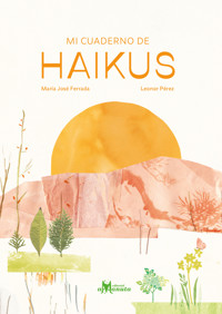 Mi cuaderno de haikus - María José Ferrada - E-Book