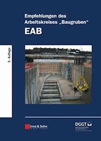 Empfehlungen des Arbeitskreises "Baugruben" (EAB) -  - E-Book