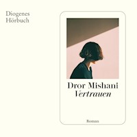 Vertrauen - Dror Mishani - Hörbuch